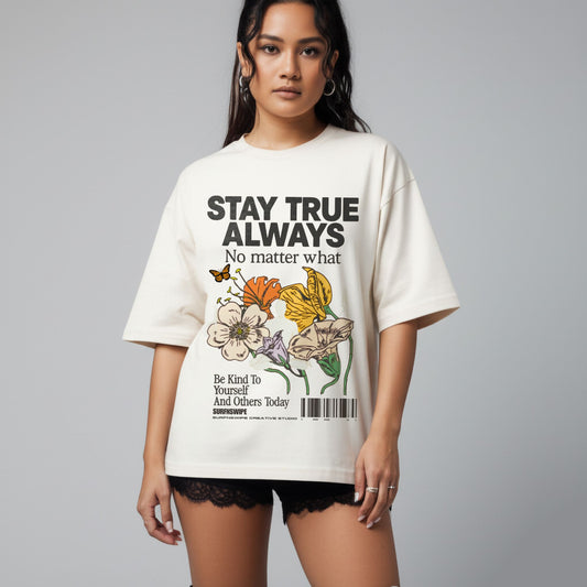 stay-true-always-oversized-t-shirt-floral-graphic