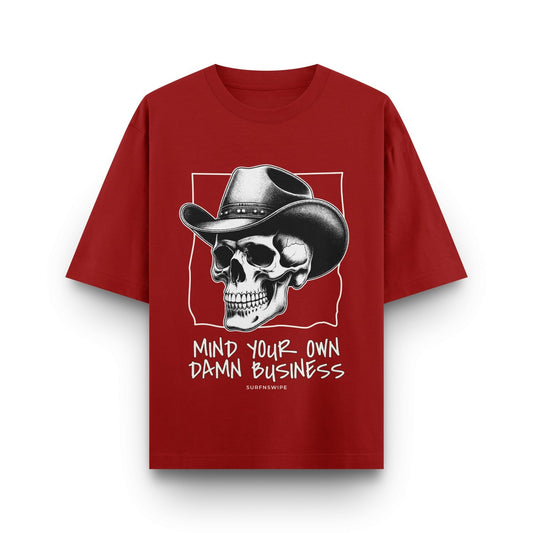 Cowboy Skull T-Shirt - 'Mind Your Own Damn Business' graphic tee