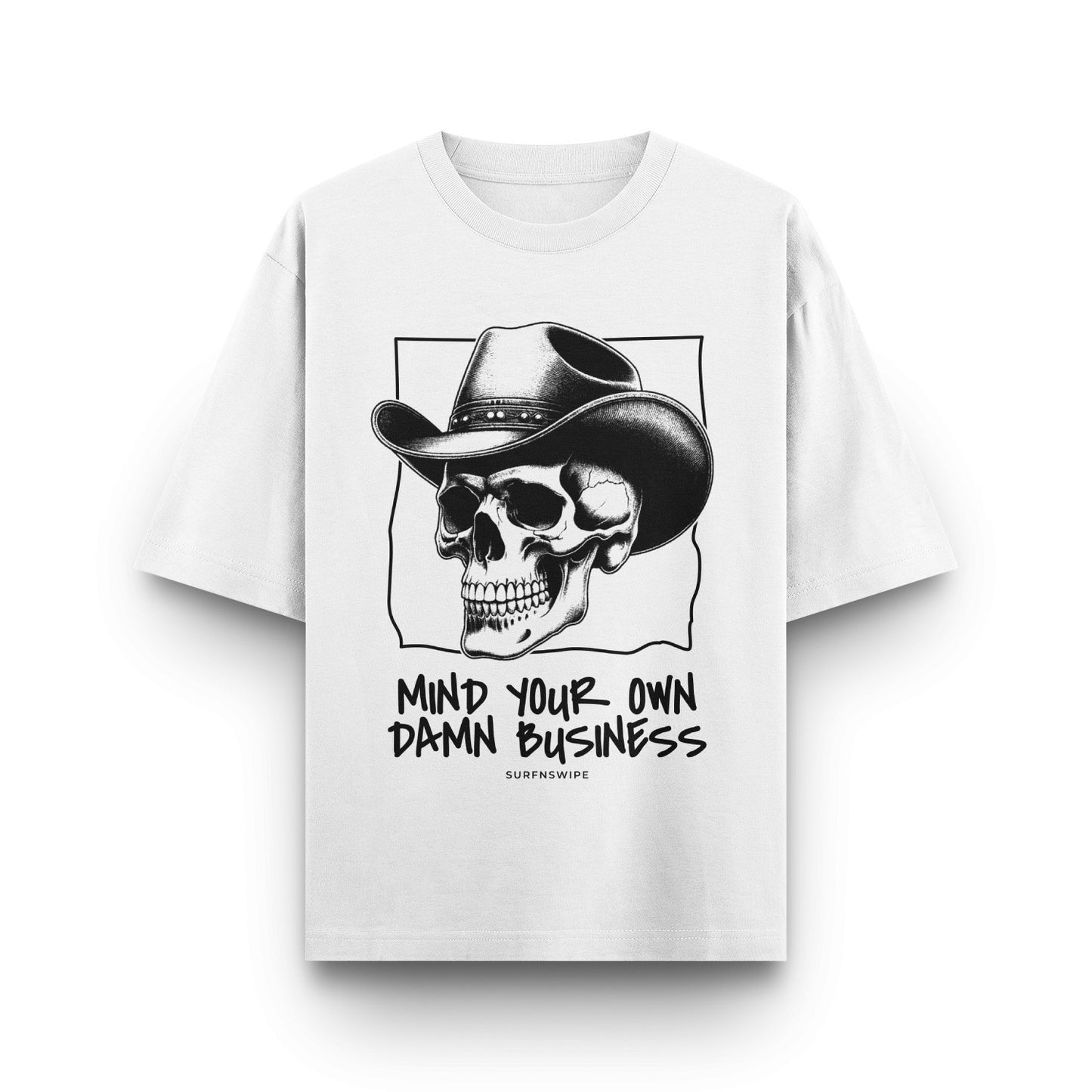 Cowboy Skull T-Shirt - 'Mind Your Own Damn Business' graphic tee