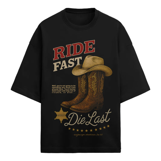 Black terry cotton t-shirt featuring "Ride Fast Die Last" graphic