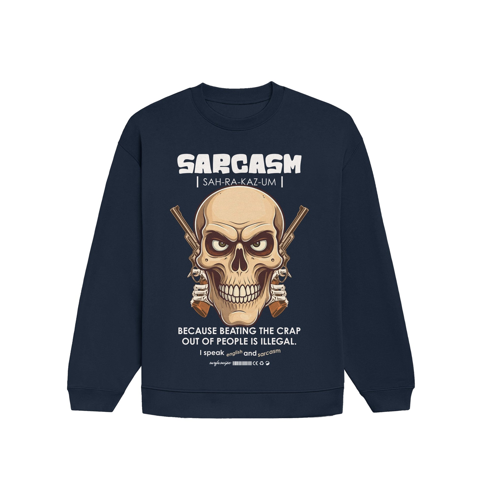 Sarcasm Skull Sweatshirt