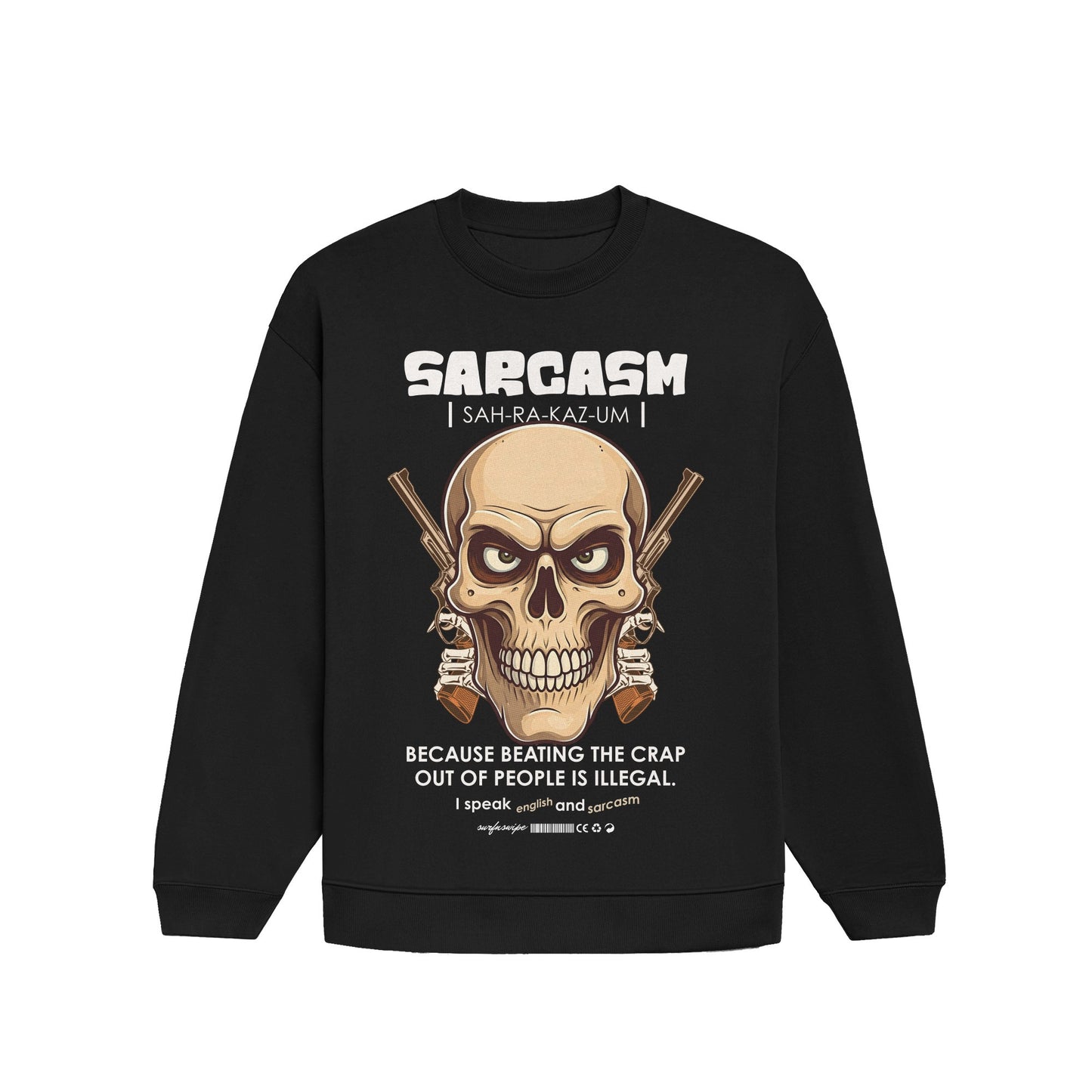 Sarcasm Skull Sweatshirt