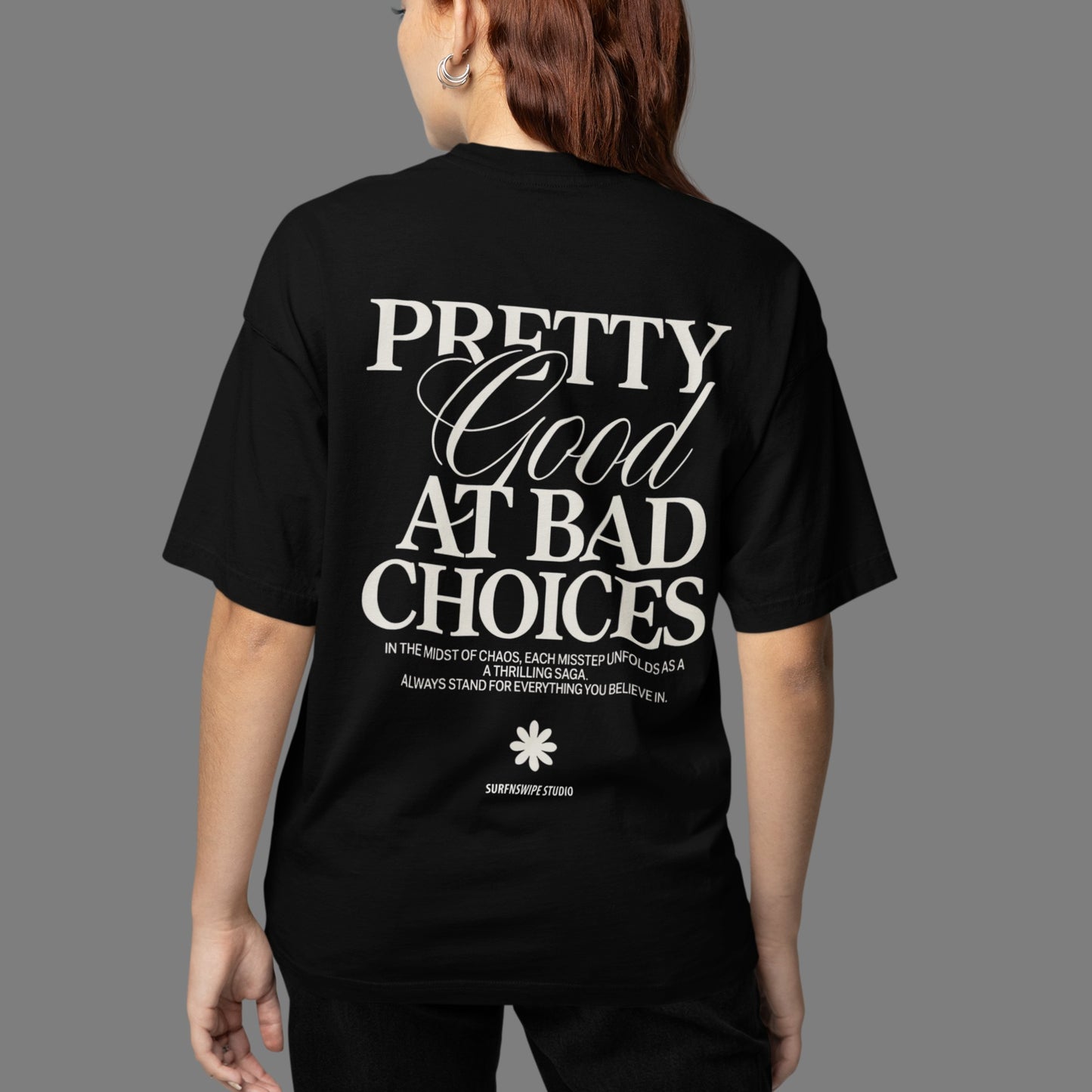 Pretty Good At Bad Choices  Graphic Tee