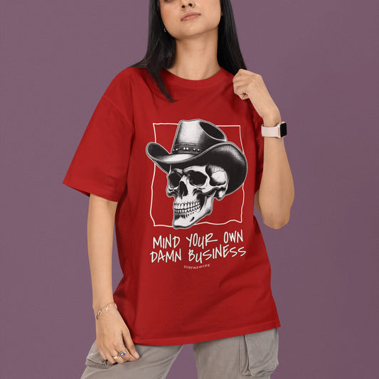 Mind Your Own Damn Business Cowboy Skull T-Shirt