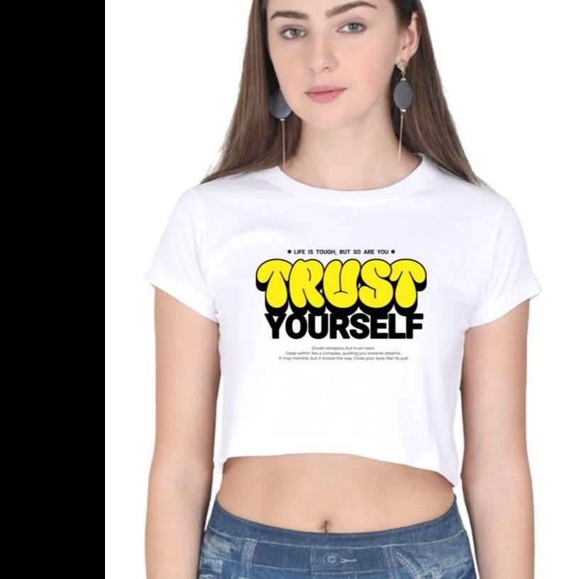 Trust Yourself Printed  Round neck Cotton Crop Top