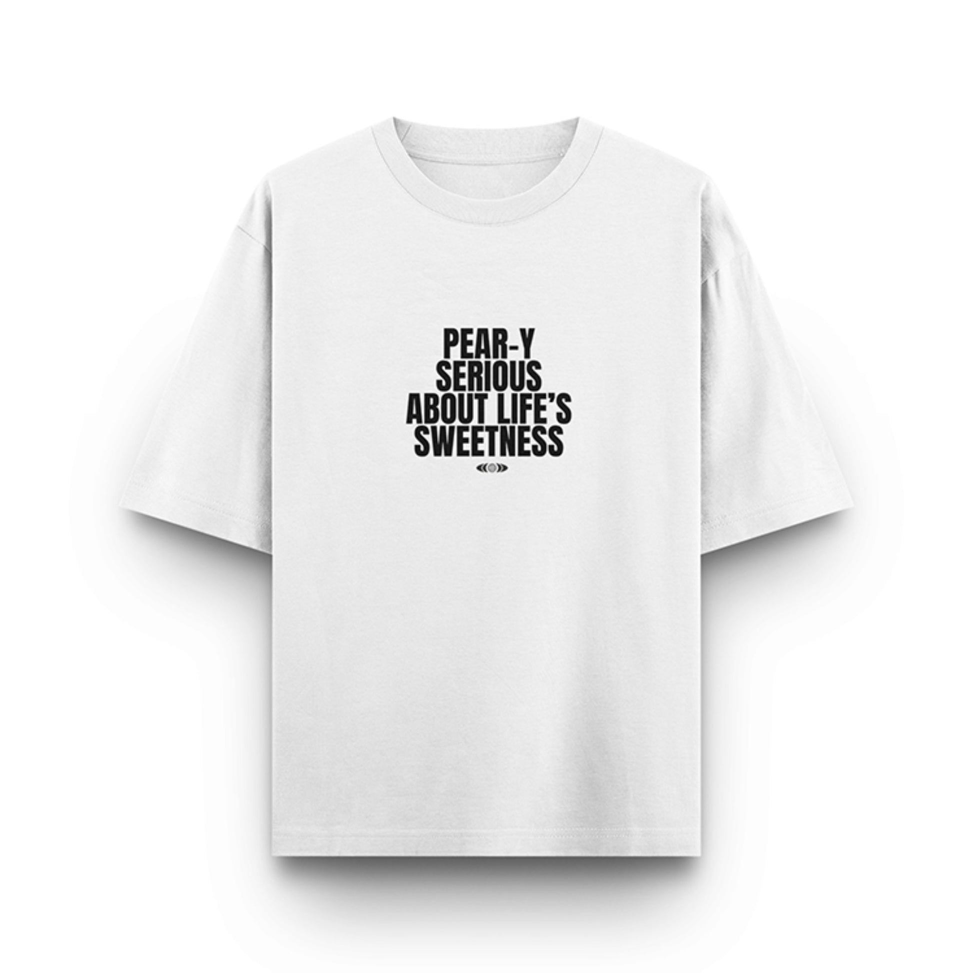 Pear-y Serious T-Shirt | Life's Sweetness Graphic Tee