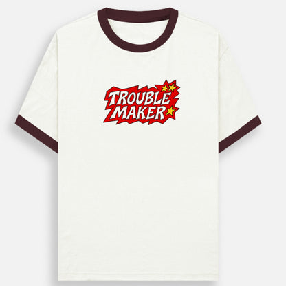 Trouble Maker Ringer T-Shirt