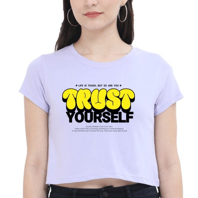 Trust Yourself Printed  Round neck Cotton Crop Top