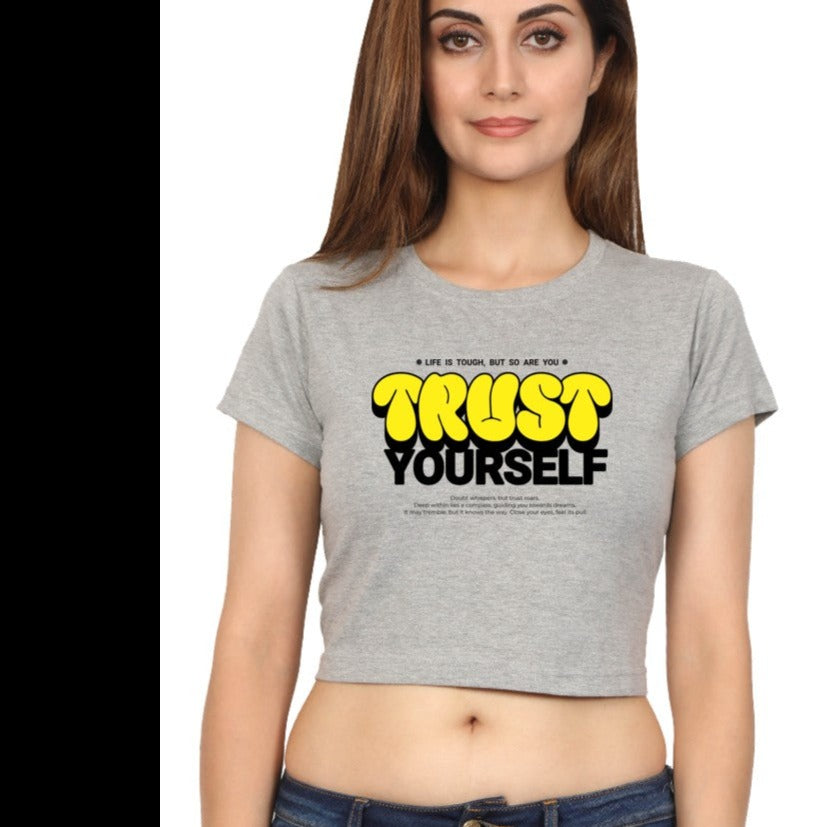 Trust Yourself Printed  Round neck Cotton Crop Top