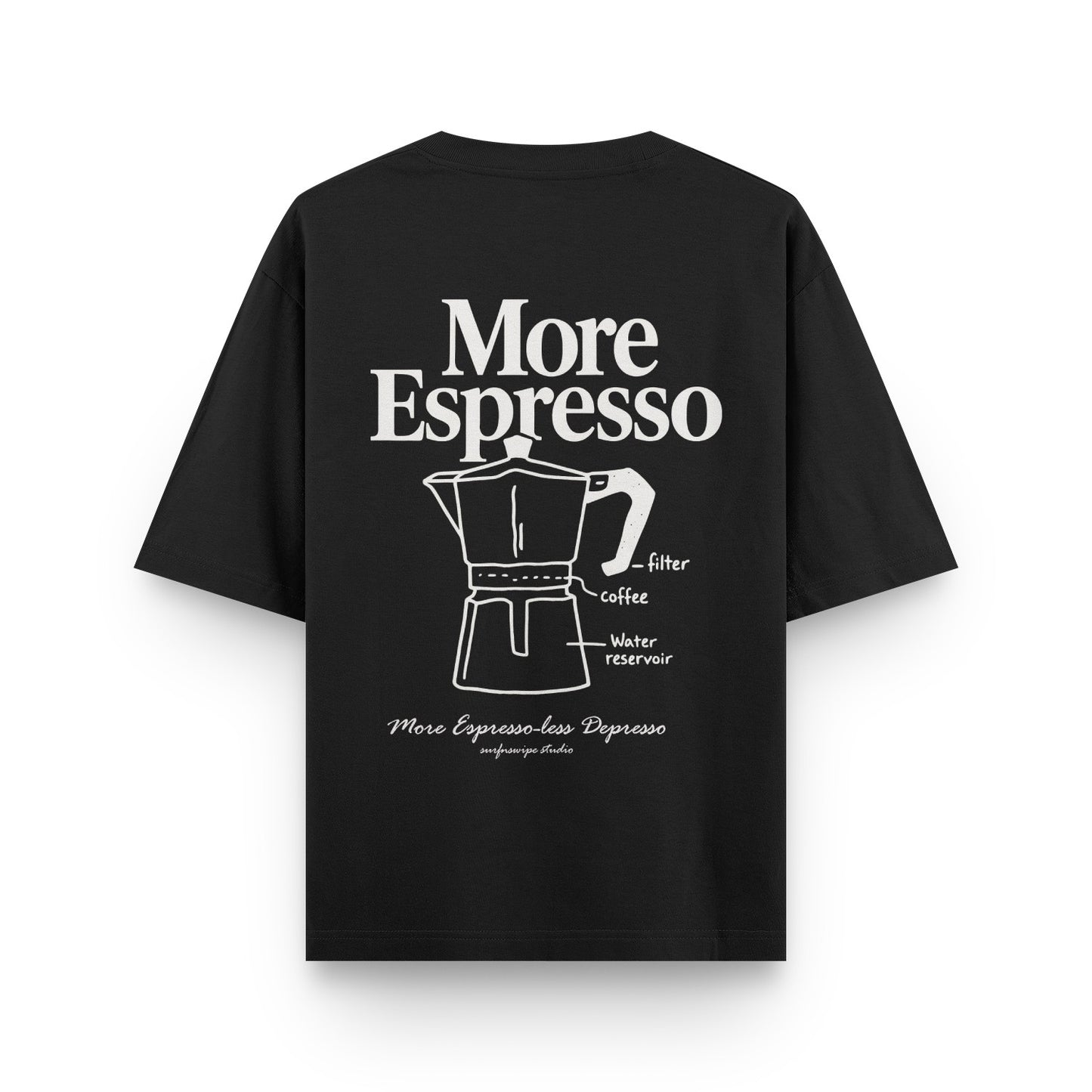 More Espresso Less Depresso T-Shirt 