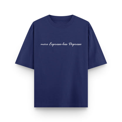 More Espresso Less Depresso T-Shirt 