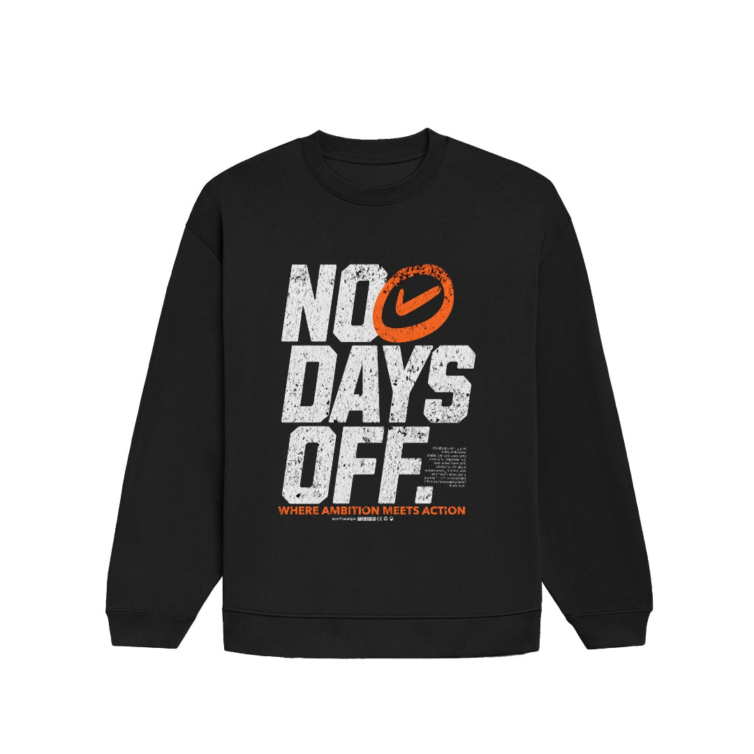 Oversized No Days Off Unisex Sweatshirt