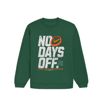 Oversized No Days Off Unisex Sweatshirt