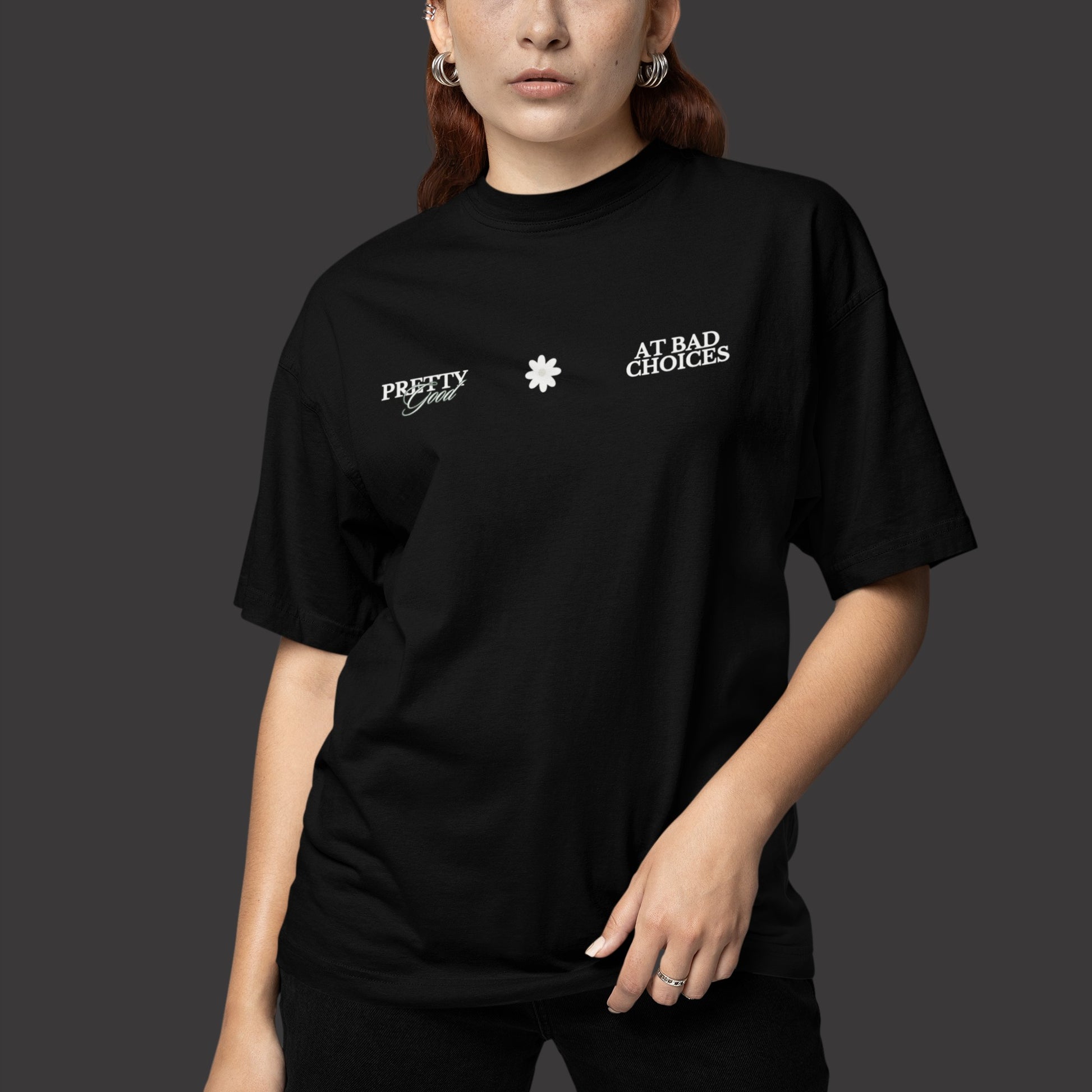 Pretty Good At Bad Choices  Graphic Tee