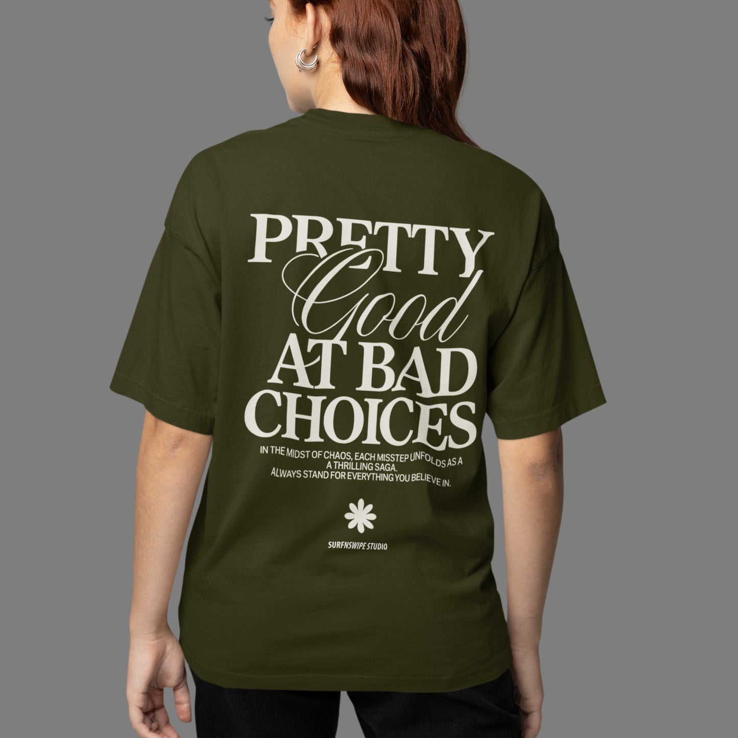 Pretty Good At Bad Choices  Graphic Tee
