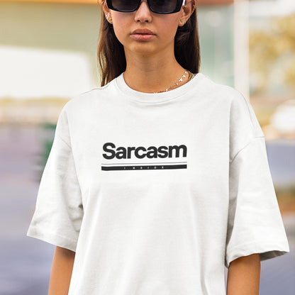 Unisex oversized Sarcasm T-shirt