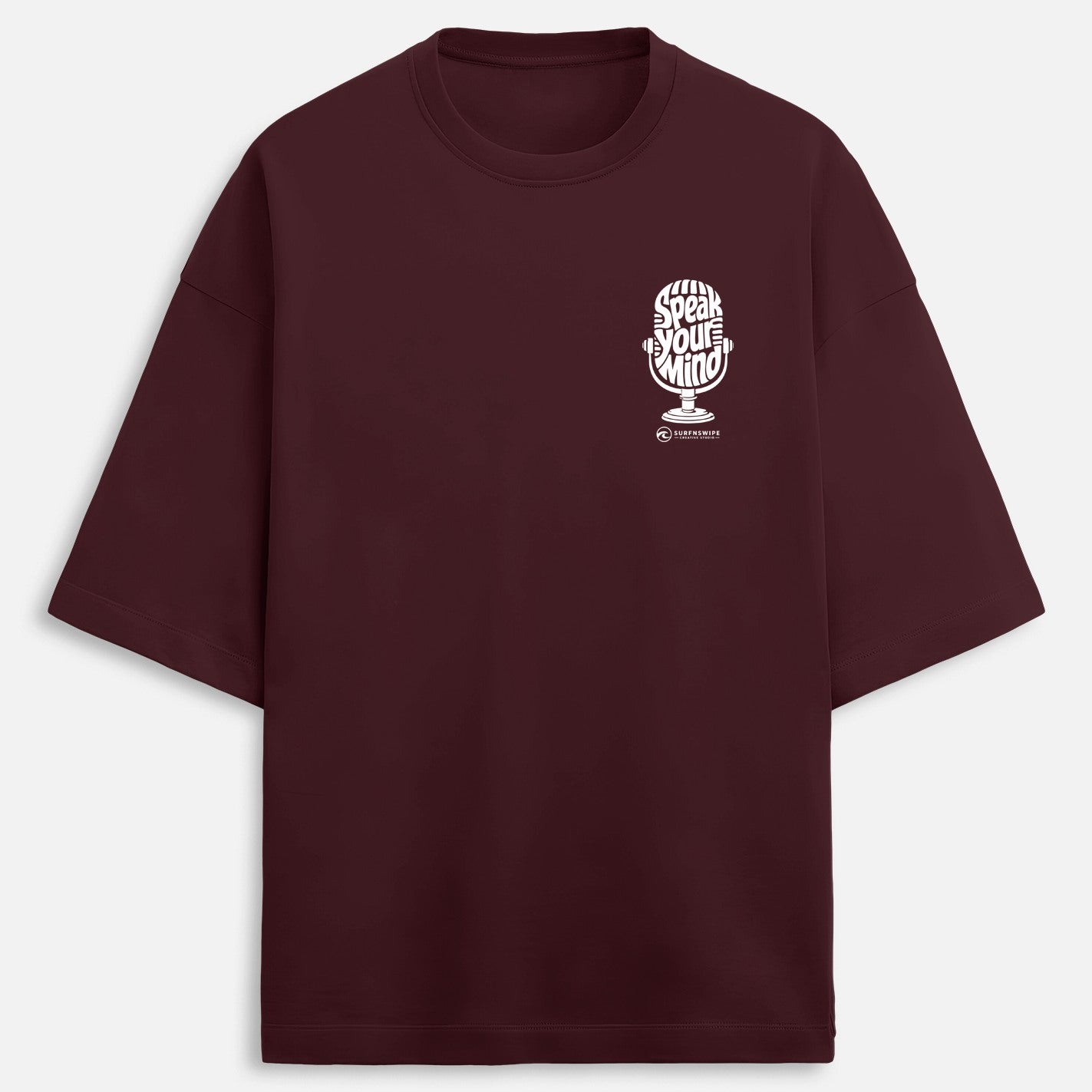 SurfNSwipe Speak Your Mind oversized tee flat lay — 240 GSM cotton maroon graphic tee India