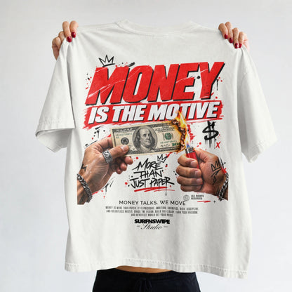 Money Is the Motive Unisex Oversized T-Shirt