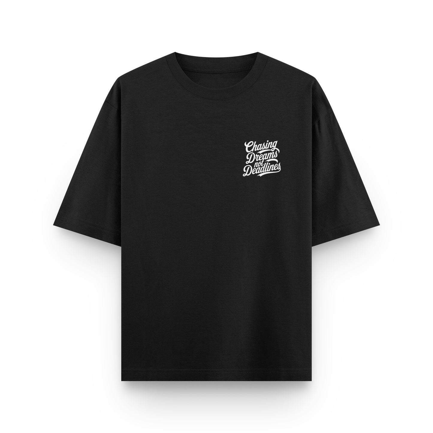 chasin-dreams-not-deadlines-oversized-tshirt-black