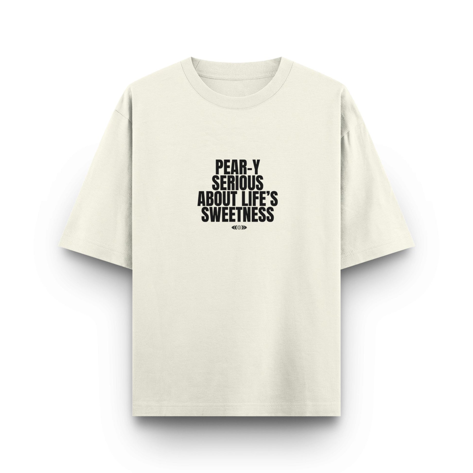 Pear-y Serious T-Shirt | Life's Sweetness Graphic Tee