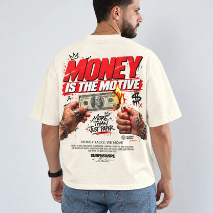 Money Is the Motive Unisex Oversized T-Shirt