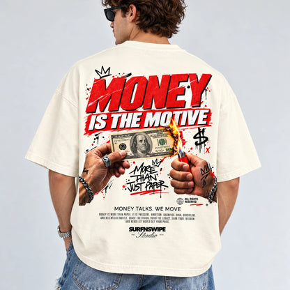 Money Is the Motive Unisex Oversized T-Shirt